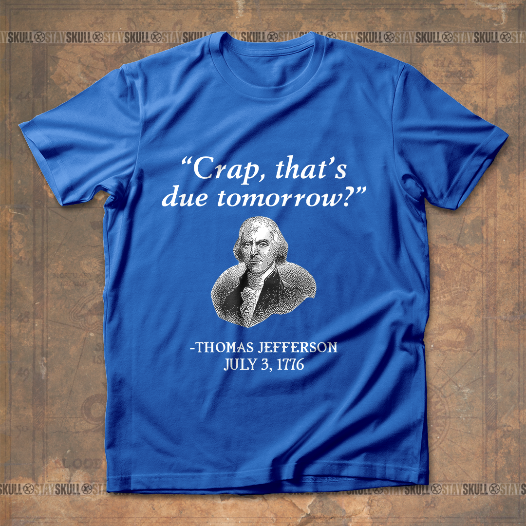 Due Tomorrow T-shirt