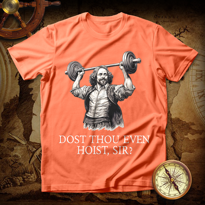 Shakespeare Weightlifting Dost Thou Even Hoist T Shirts