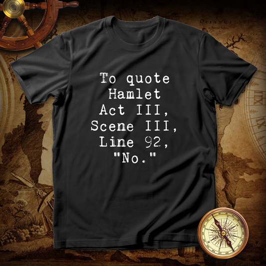 Quote Hamlet Funny T shirt