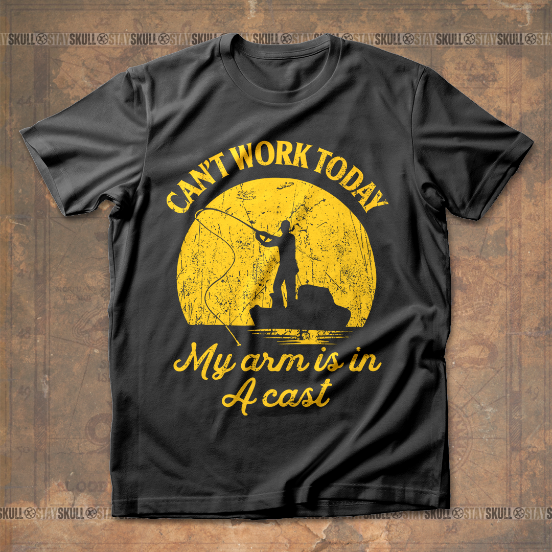 Can't Work Today My Arm Is In A Cast T shirt