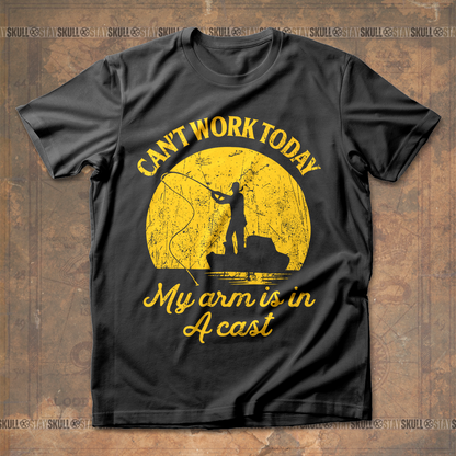 Can't Work Today My Arm Is In A Cast T shirt