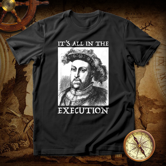All In The Execution T shirt