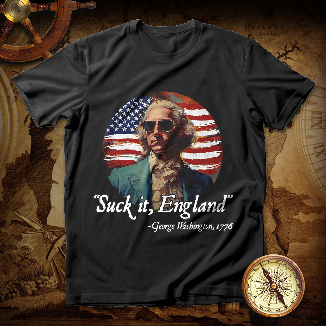 Suck It England George Washington T shirt