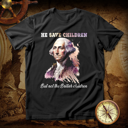 Washington He Saves Children But Not The British Children T Shirt