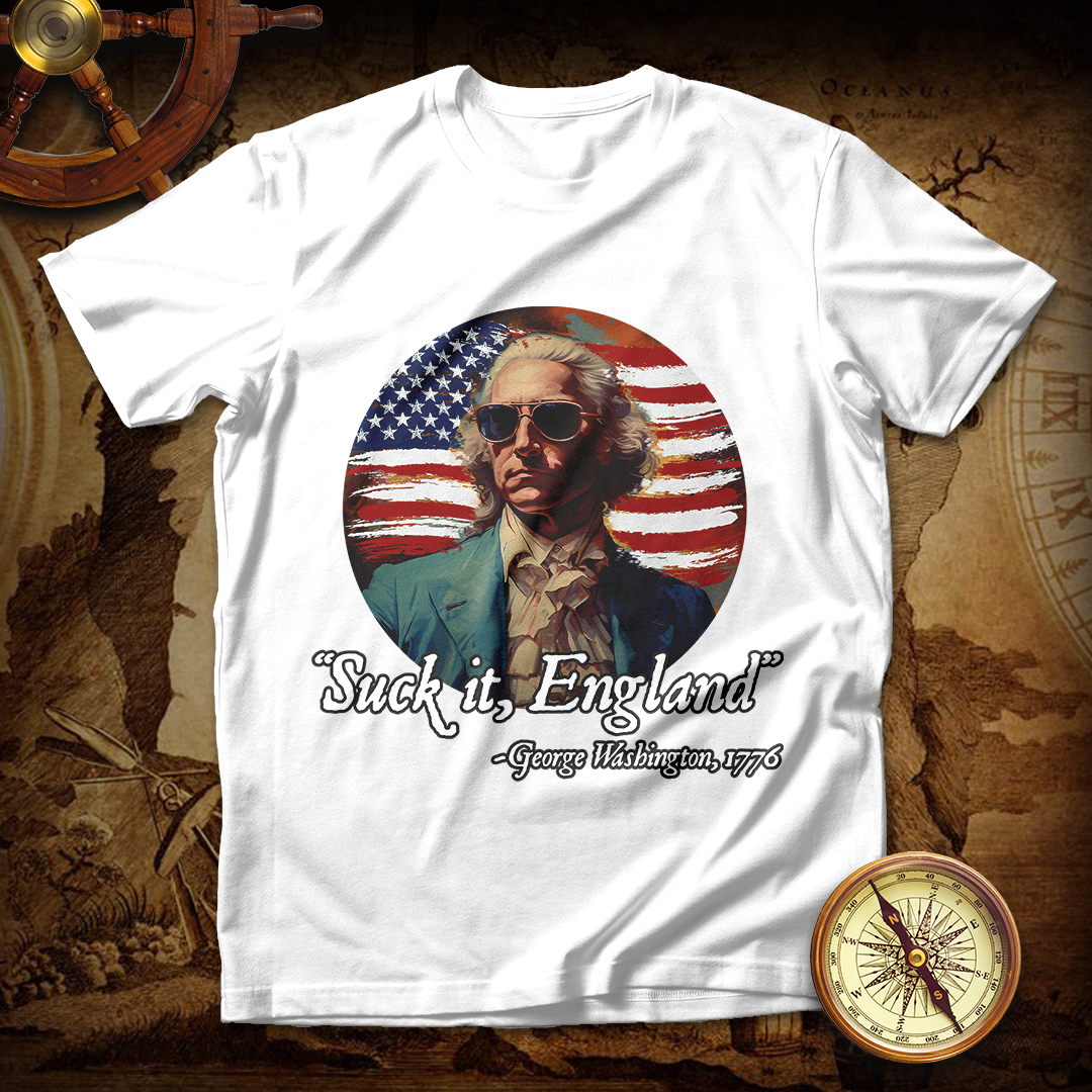 Suck It England George Washington T shirt
