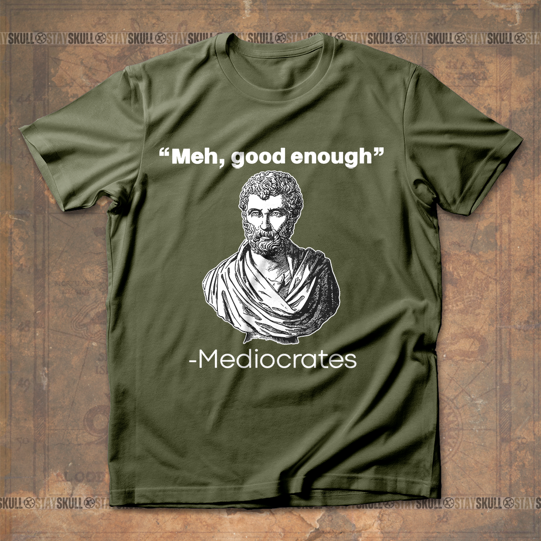 MEDIOCRATES MEH T-SHIRT