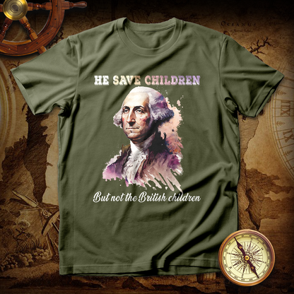 Washington He Saves Children But Not The British Children T Shirt