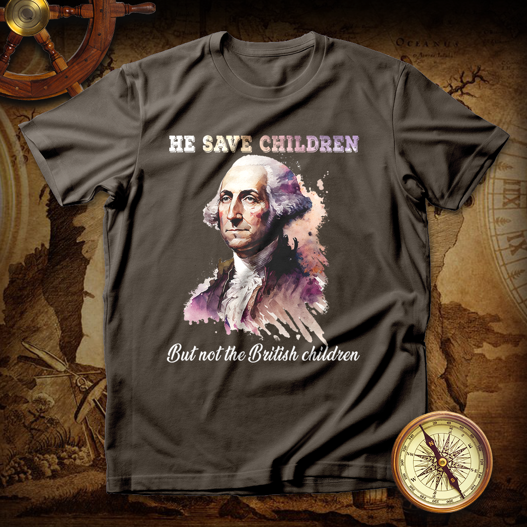 Washington He Saves Children But Not The British Children T Shirt