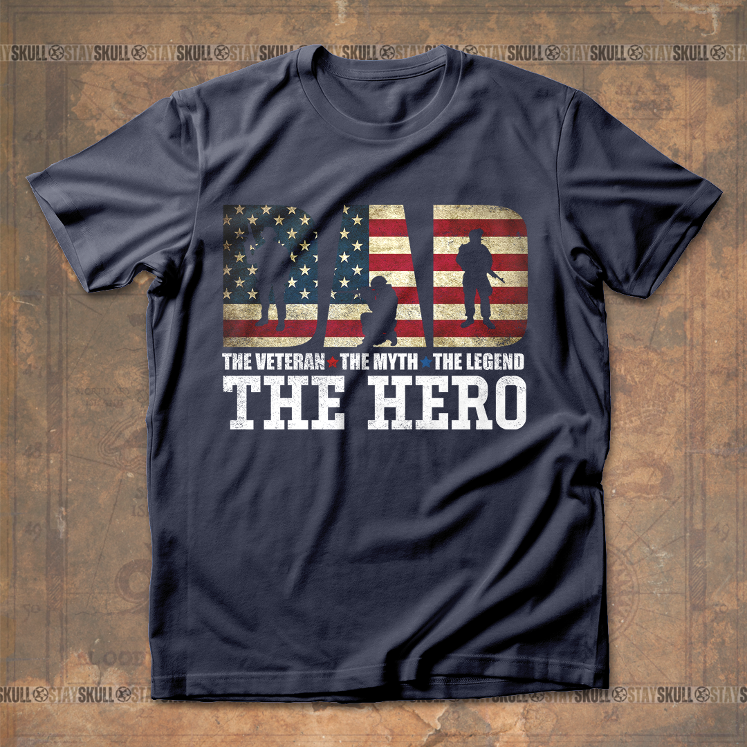 Dad The Veteran The Myth The Legend The Hero T shirt
