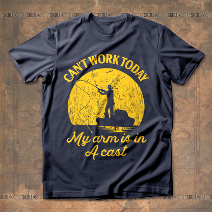 Can't Work Today My Arm Is In A Cast T shirt