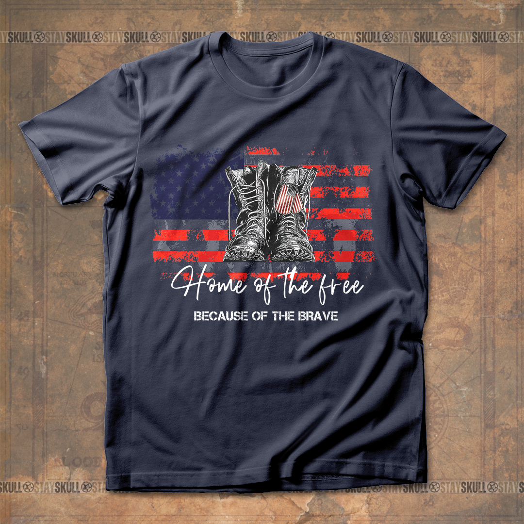 Home Of The Free Because Of The Brave T shirt