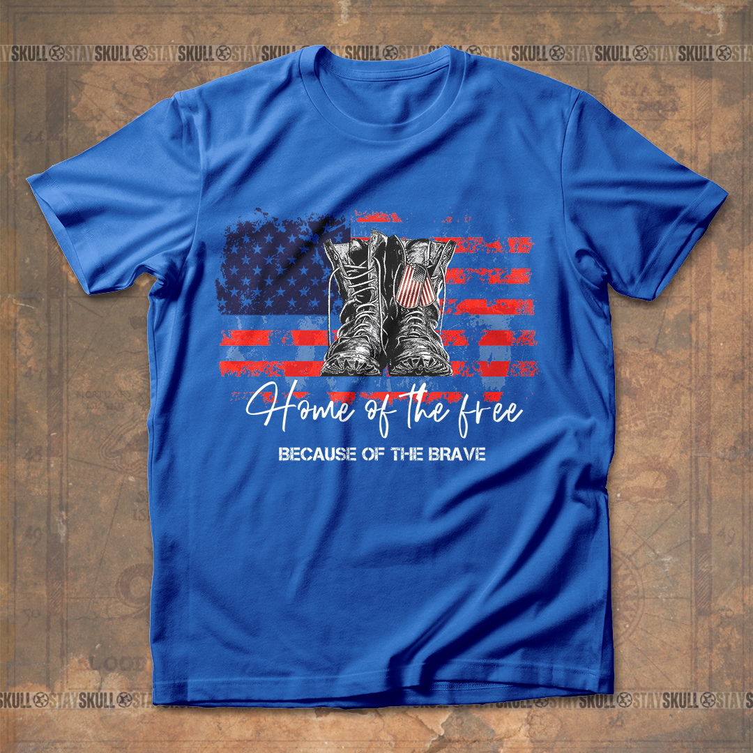 Home Of The Free Because Of The Brave T shirt