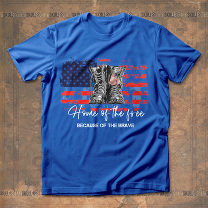 Home Of The Free Because Of The Brave T shirt