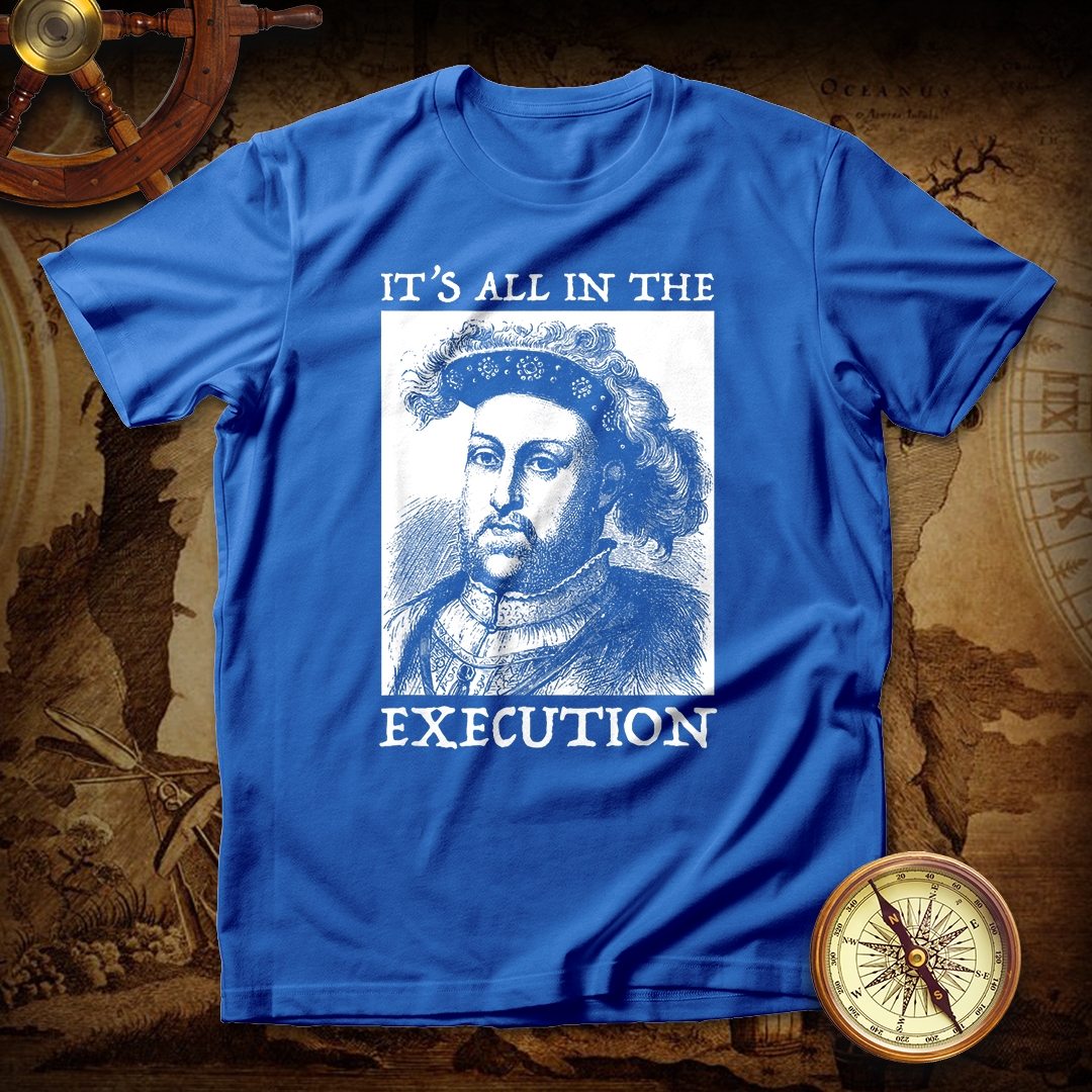 All In The Execution T shirt