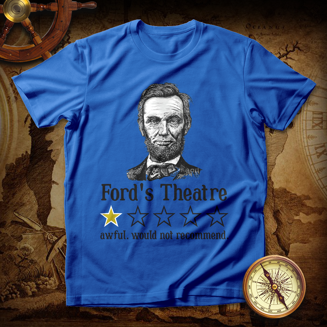 Funny Abraham Lincoln Ford's Theatre T shirt