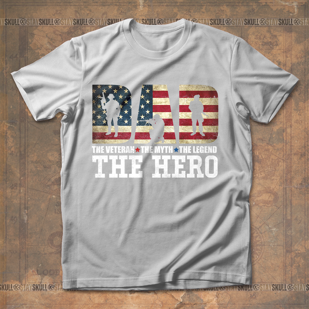 Dad The Veteran The Myth The Legend The Hero T shirt