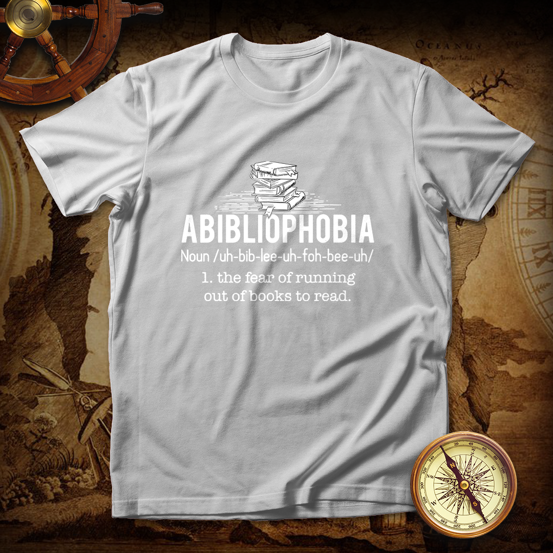 Abibliophobia - Funny Reading Bookworm Reader T shirt