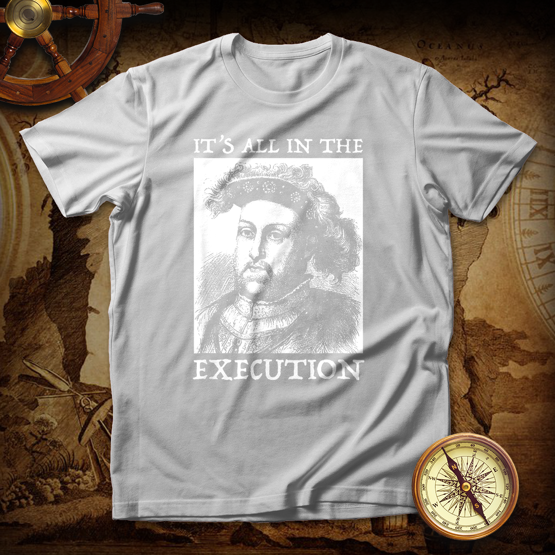 All In The Execution T shirt