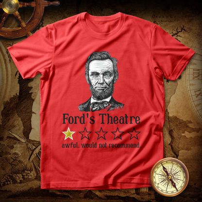 Funny Abraham Lincoln Ford's Theatre T shirt