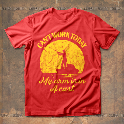 Can't Work Today My Arm Is In A Cast T shirt