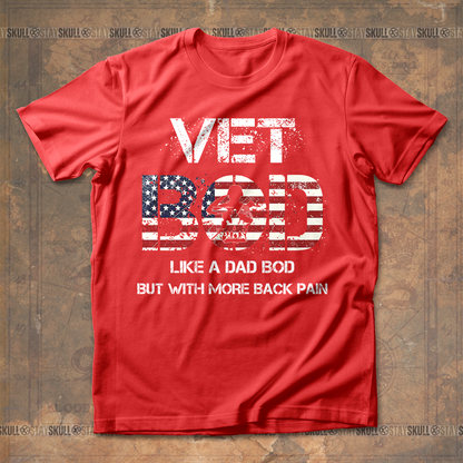 Vet Bod Like A Dad Bod But With More Back Pain T shirt