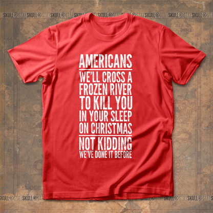 Cross A River On Xmas T -Shirt