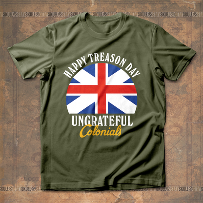 Happy Treason Day T Shirt