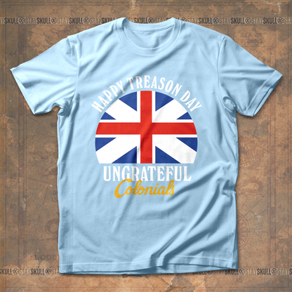 Happy Treason Day T Shirt