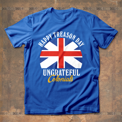 Happy Treason Day T Shirt