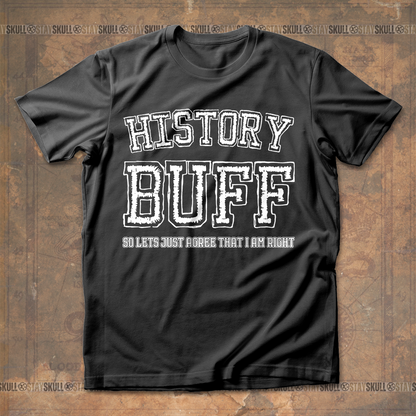 History Buff T Shirt