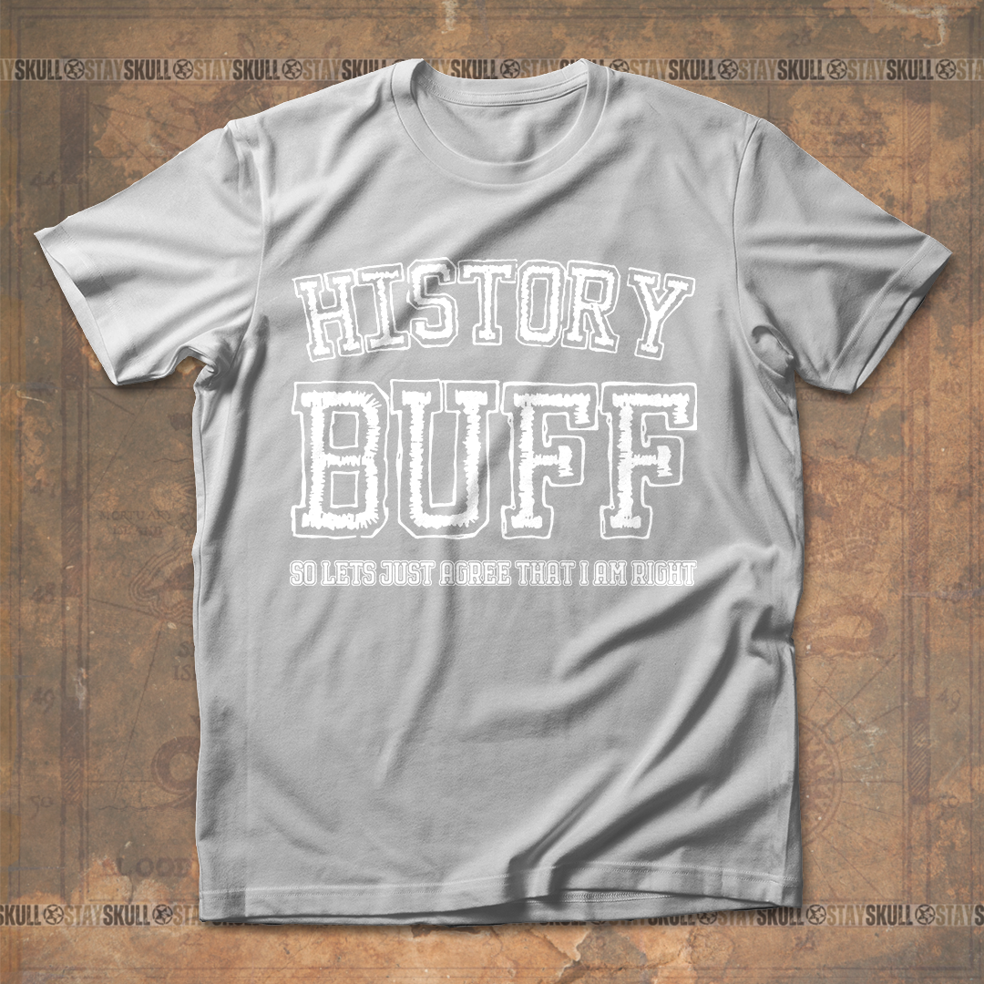 History Buff T Shirt