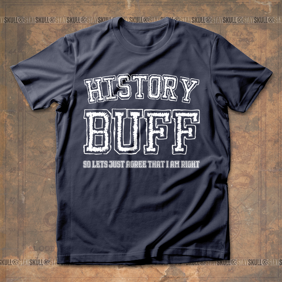 History Buff T Shirt