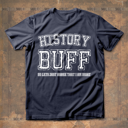 History Buff T Shirt