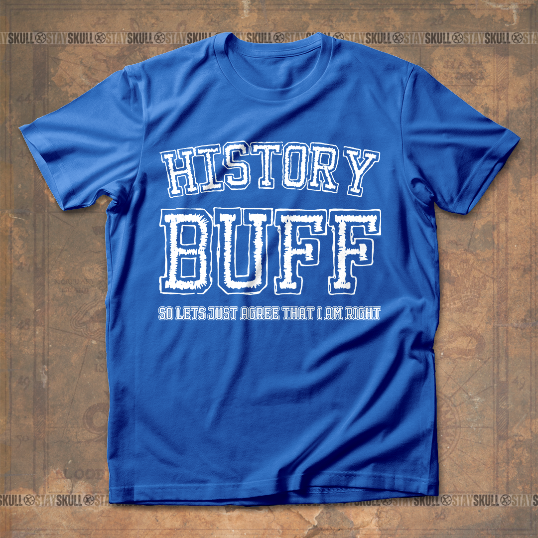 History Buff T Shirt