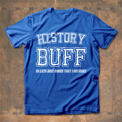 History Buff T Shirt