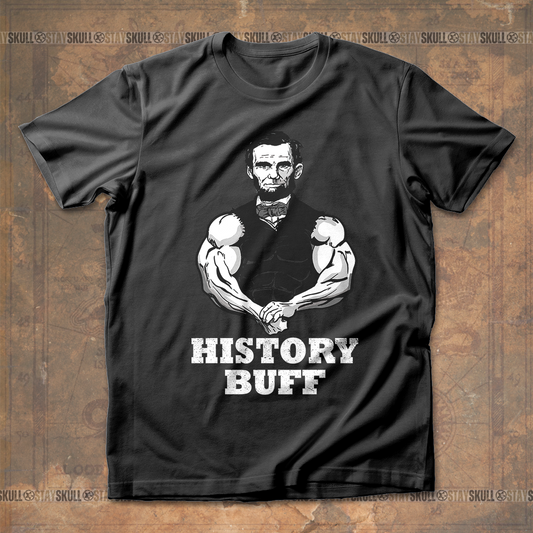 Abraham Lincoln History Buff  T shirt