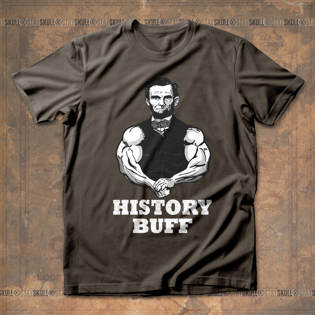 Abraham Lincoln History Buff  T shirt
