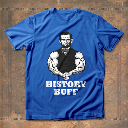 Abraham Lincoln History Buff  T shirt