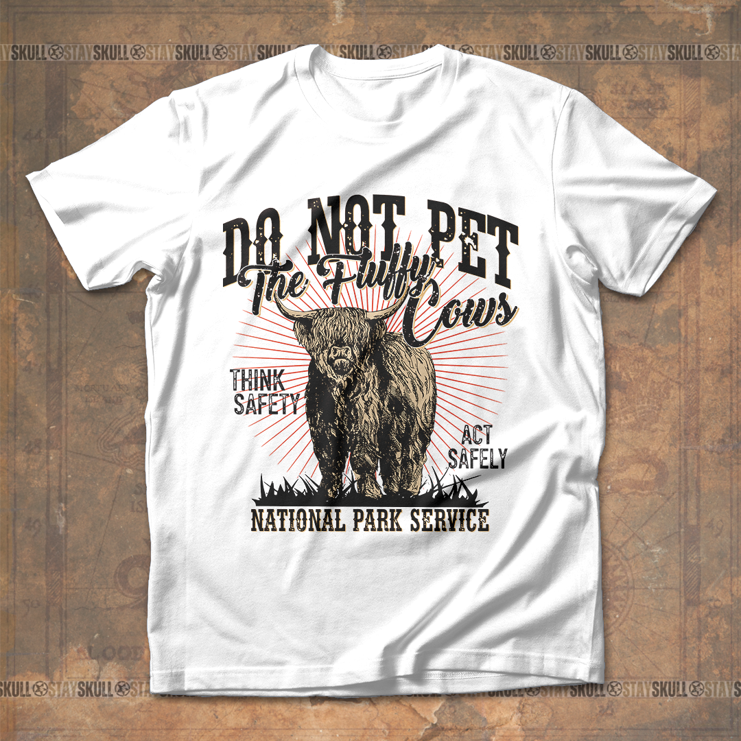 Do Not Pet The Fluffy Cows T shirt
