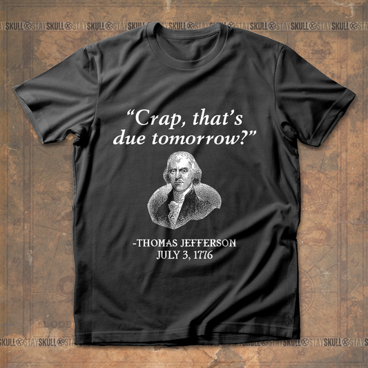 Due Tomorrow T-shirt