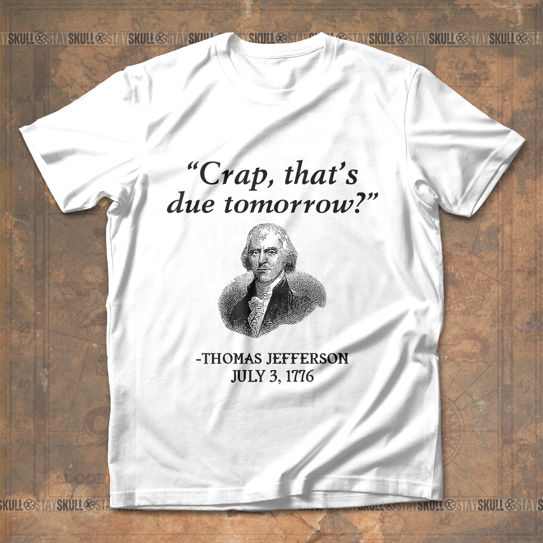 Due Tomorrow T-shirt