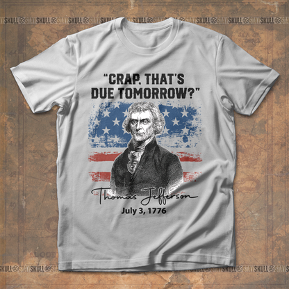 Crap That's Due Tomorrow T Shirt