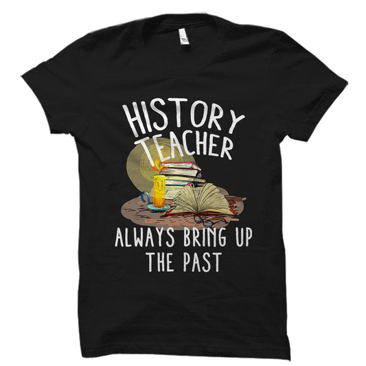 History Teacher T shirt