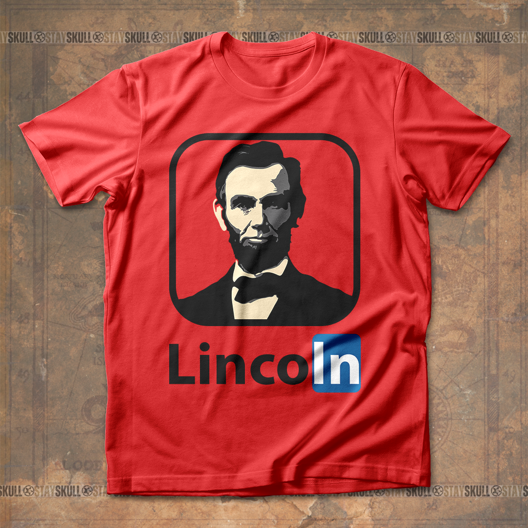 Abraham Lincoln LinkedIn T shirt