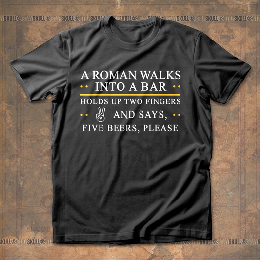 Roman Walks Into a Bar T-Shirt