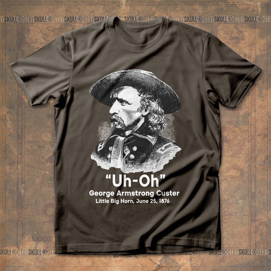 Custer Uh-Oh T-Shirt