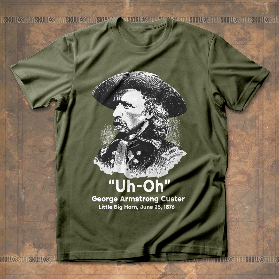 Custer Uh-Oh T-Shirt
