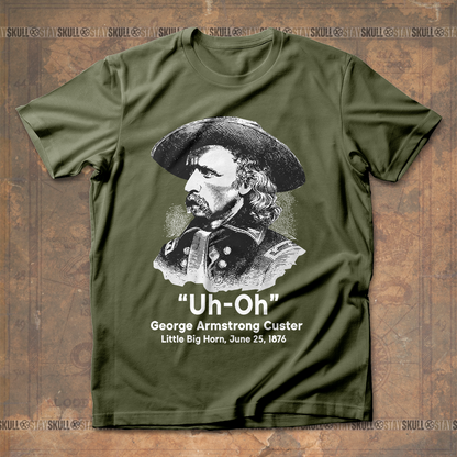 Custer Uh-Oh T-Shirt